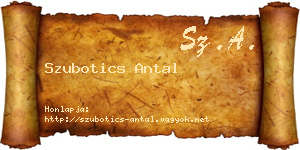 Szubotics Antal névjegykártya